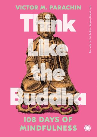 Book cover number 1 for Think Like The Buddha written by Victor M. Parachin published by Jaico Books