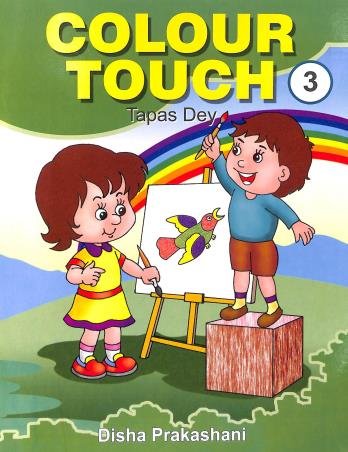 Book cover number 1 for Colour Touch-3 written by Tapas Dey published by Disha Prakashani