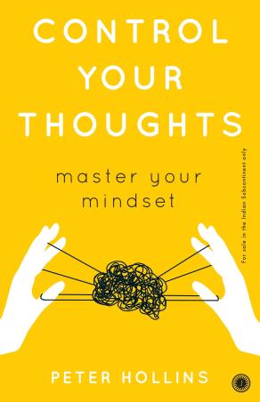 Book cover number 1 for Control Your Thoughts written by Peter Hollins published by Jaico Books