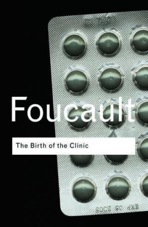 Book cover number 1 for The Birth Of The Clinic written by Michel Foucault published by Routledge