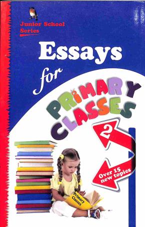 Book cover number 1 for Essays For Primary Classes 2 written by Simraon Bhola, S. K. Arora published by Bluebird Books