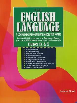 Book cover number 1 for ICSE English Language : A Comprehensive Course With Model Test Papers Classes 9 & 10 written by Srabani Ghosh published by Inter University Press (P) Ltd.