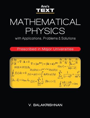 Book cover number 1 for Mathematical Physics With Applications, Problems And Solutions written by V. Balakrishnan published by Ane Books Pvt. Ltd.