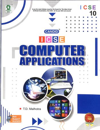 Book cover number 1 for Candid ICSE Computer Applications 10 written by T. D. Malhotra published by Evergreen Publications (India) Ltd.