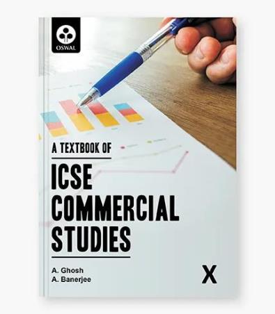 Book cover number 1 for A Textbook Of ICSE Commercial Studies 10 (2024) written by A. Banerjee, A. Ghosh published by Oswal Publishers