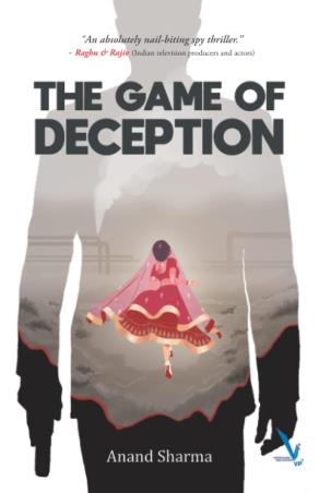 Book cover number 1 for The Game Of Deception written by Anand Sharma published by Vishwakarma Publications
