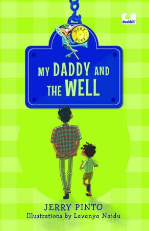 Book cover number 1 for My Daddy And The Well written by Jerry Pinto published by Duckbill