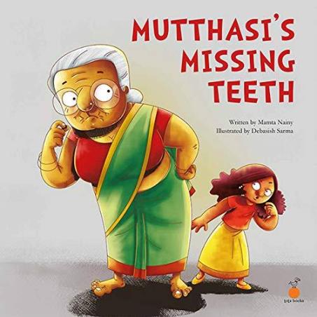 Book cover number 1 for Mutthasi's Missing Teeth written by Mamta Nainy published by Tota books