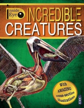 Book cover number 1 for Incredible Creatures (Inside Eye) written by Margot Channing published by Book House