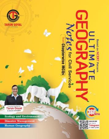 Book cover number 1 for Ultimate Geography Notes For Civil Services With Chapterwise MCQs written by Tarun Goyal published by Tarun Goyal Classes