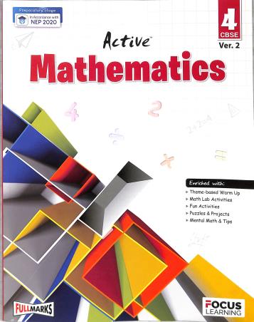 Book cover number 1 for Active Mathematics 4 Ver. 2 CBSE (NEP 2020) written by D. K. Bhattacharya published by Focus Learning