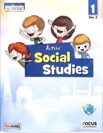Book cover number 1 for Active Social Studies 1 Ver.2 (NCF 2022) written by A. K. Singh, Vineeta Saxena published by Full Marks Pvt. Ltd.