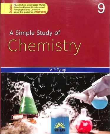 Book cover number 1 for A Simple Study Of Chemistry 9 (2023 Edition) NEP 2020 written by V. P. Tyagi published by Srijan Publishers P. Ltd.
