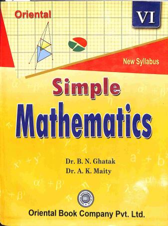 Book cover number 1 for Simple Mathematics Class 6 written by B. N. Ghatak, A. K. Maity published by Oriental Book Company Pvt. Ltd