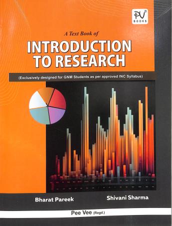 Book cover number 1 for A Text Book Of Introduction To Research (Exclusively For GNM Students) written by Bharat Pareek, Shivani Sharma published by S. Vikas And Company (Medical Publishers)