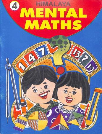 Book cover number 1 for Himalaya Mental Maths Part 4 written by Brajendra Singh published by Himalaya Prakashan