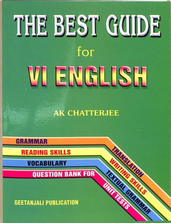 Book cover number 1 for The Best Guide For English Class 6 written by A. K. Chatterjee published by Geetanjali Publication
