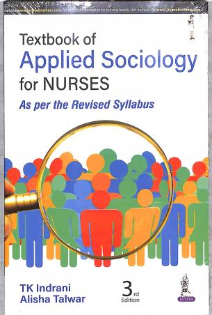 Book cover number 1 for Textbook Of Applied Sociology For Nurses written by T. K. Indrani, Alisha Talwar published by Jaypee Brothers Medical Publishers (P) Ltd.