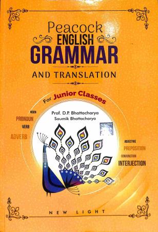 Book cover number 1 for Peacock English Grammar And Translation For Junior Classes written by Saumik Bhattacharya, Devipada Bhattacharya published by New Light Publishers