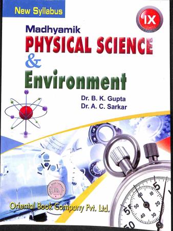 Book cover number 1 for Madhyamik Physical Science & Environment 9 written by B. K. Gupta, A. C. Sarkar published by Oriental Book Company Pvt. Ltd