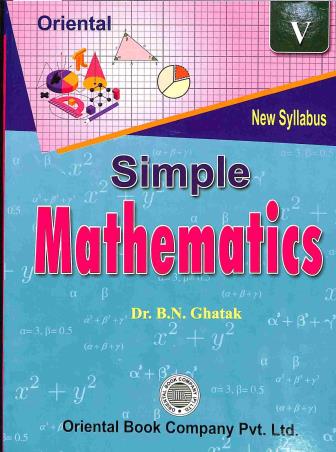 Book cover number 1 for Simple Mathematics Class 5 written by B. N. Ghatak published by Oriental Book Company Pvt. Ltd