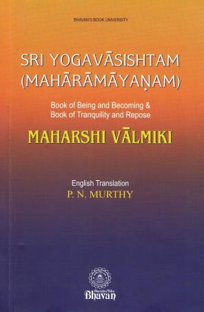 Book cover number 1 for Sri Yogavasishtam (Maharamayanam) written by P. N. Murthy published by Bhavan's Book University