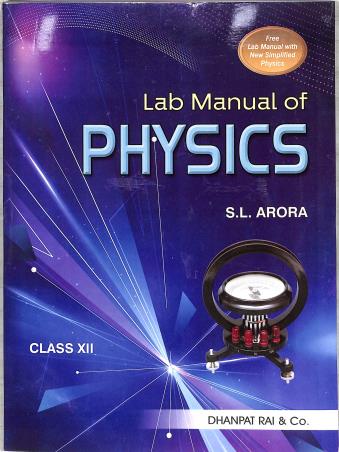 Book cover number 3 for New Simplified Physics Class 12 Volume 1 & 2 With Lab Manual (2023) written by S. L. Arora published by Dhanpat Rai & Co. (Pvt.) Ltd.