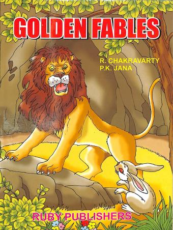 Book cover number 1 for Golden Fables written by R. Chakravarty, P. K. Jana published by Ruby Publishers