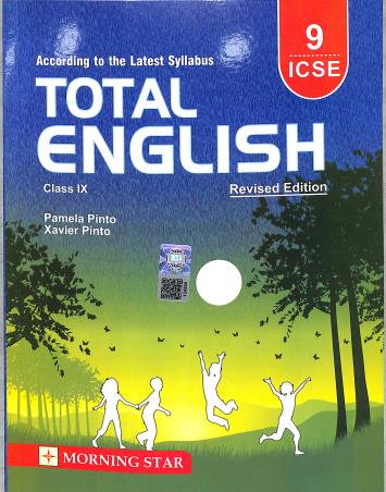 Book cover number 1 for Total English Class 9 ICSE (2025 Syllabus) written by Xavier Pinto, Pamela Pinto published by Morning Star