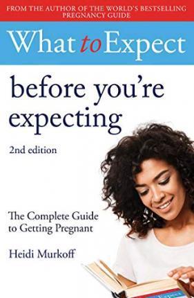 Book cover number 1 for What To Expect : Before You're Expecting written by Heidi Murkoff published by Simon & Schuster
