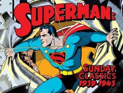Book cover number 1 for Superman : Sunday Classics 1939-1943 written by Jerry Siegel, Joe Shuster published by Sterling Publishers Private Limited