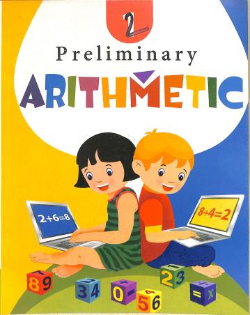Book cover number 1 for Preliminary Arithmetic 2 written by NA published by Educational Publishers
