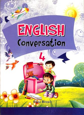 Book cover number 1 for English Conversation 4 written by Eliza Brown published by Big Books
