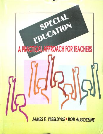 Book cover number 1 for Special Education : A Practical Approach For Teachers written by James E. Ysseldyke, Bob Algozzine published by Kanishka Publishers