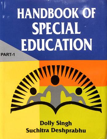 Book cover number 1 for Handbook Of Special Education Part 1 & 2 written by Dolly Singh, Suchitra Deshprabhu published by Kanishka Publishers