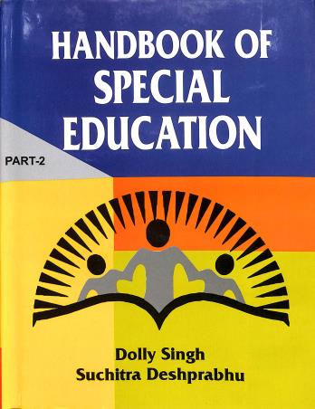 Book cover number 2 for Handbook Of Special Education Part 1 & 2 written by Dolly Singh, Suchitra Deshprabhu published by Kanishka Publishers