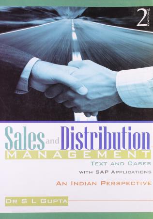 Book cover number 1 for Sales And Distribution Management : Text and Cases With SAP Applications An Indian Perspective written by S. L. Gupta published by Excel Books