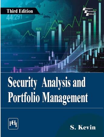 Book cover number 1 for Security Analysis And Portfolio Managment written by S. Kevin published by PHI Learning Private Limited