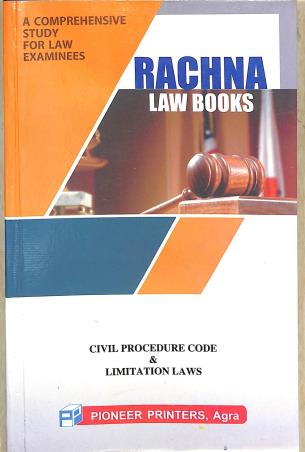 Book cover number 1 for Rachna Law Books : Civil Procidure Code & Limitetion Laws written by NA published by Pioneer Printers Law Book Publisher