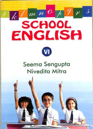Book cover number 1 for School English 6 written by Seema Sengupta, Nivedita Mitra published by New Book Syndicate