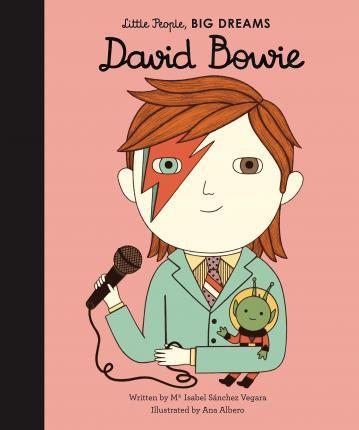 Book cover number 1 for David Bowie : Little People, Big Dreams written by Isabel Sanchez Vegara published by Frances Lincoln Childrens Books