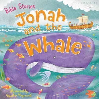 Book cover number 1 for Bible Stories : Jonah And The Whale written by Miles Kelly published by Miles Kelly Publishing