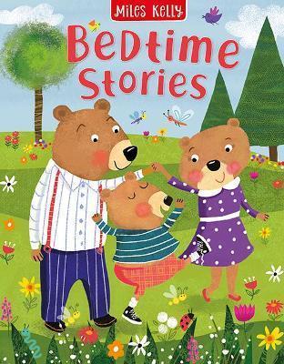 Book cover number 1 for Bedtime Stories written by Miles Kelly published by Miles Kelly Publishing