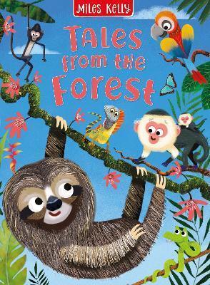 Book cover number 1 for Tales From The Forest written by Miles Kelly published by Miles Kelly Publishing