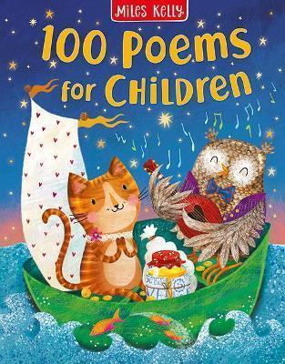 Book cover number 1 for 100 First Poems written by Miles Kelly published by Miles Kelly Publishing