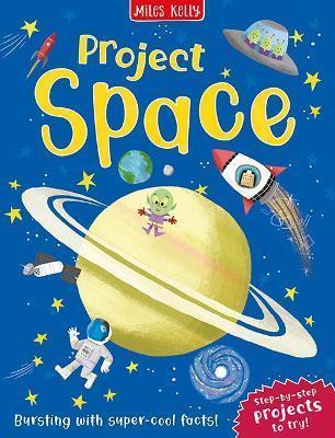 Book cover number 1 for Project Space written by Ian Graham published by Miles Kelly Publishing