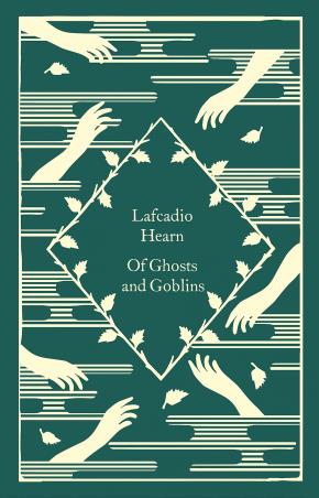Book cover number 1 for Of Ghosts And Goblins written by Lafcadio Hearn published by Penguin Classics
