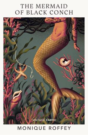 Book cover number 1 for The Mermaid Of Black Conch written by Monique Roffey published by Vintage