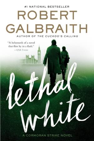 Book cover number 1 for Lethal White written by Robert Galbraith published by Mulholland Books