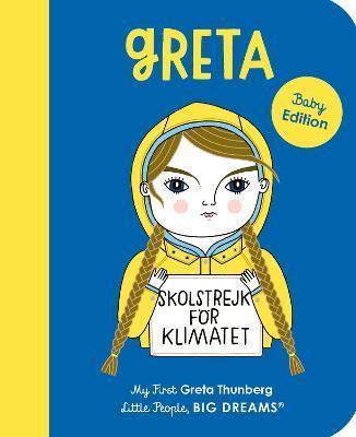 Book cover number 1 for Greta : Little People, Big Dreams written by Maria Isabel Sanchez Vegara published by Frances Lincoln Childrens Books